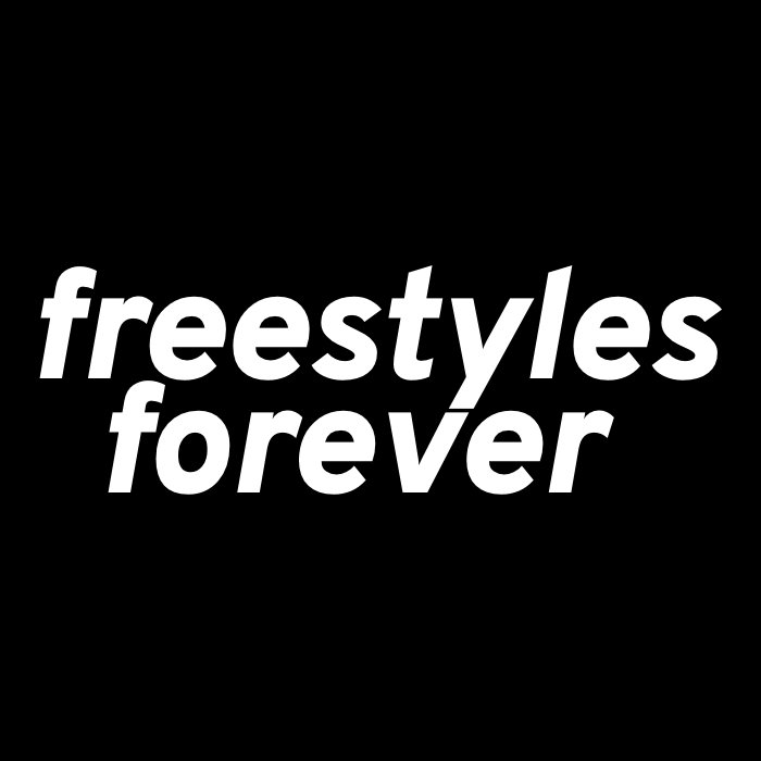 Freestyles Forever